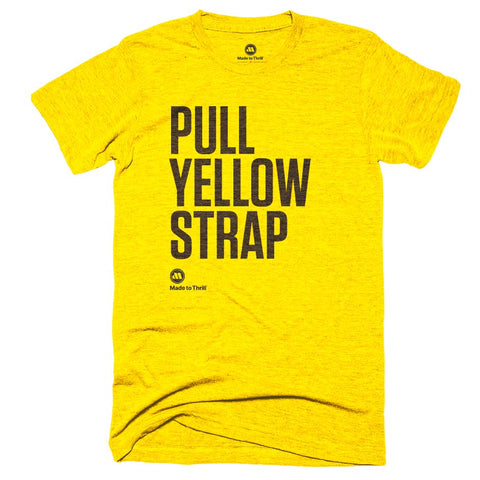 Pull Yellow Strap™ T-Shirt