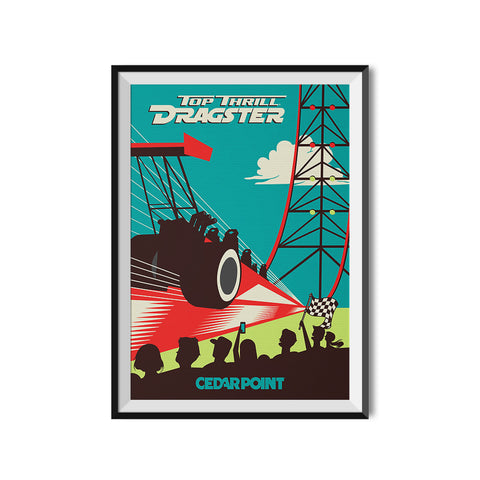 Cedar Point x Made to Thrill Top Thrill Dragster Roller Coaster Poster