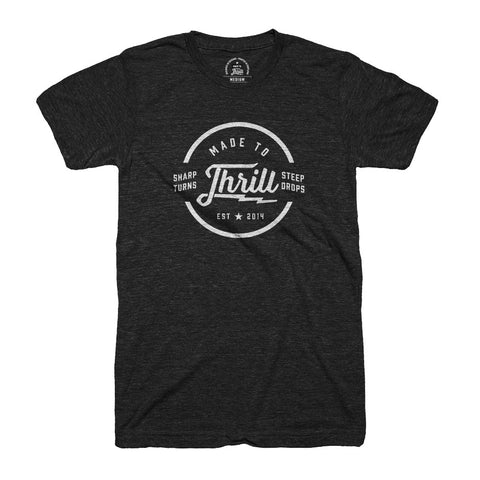 Made to Thrill T-Shirt